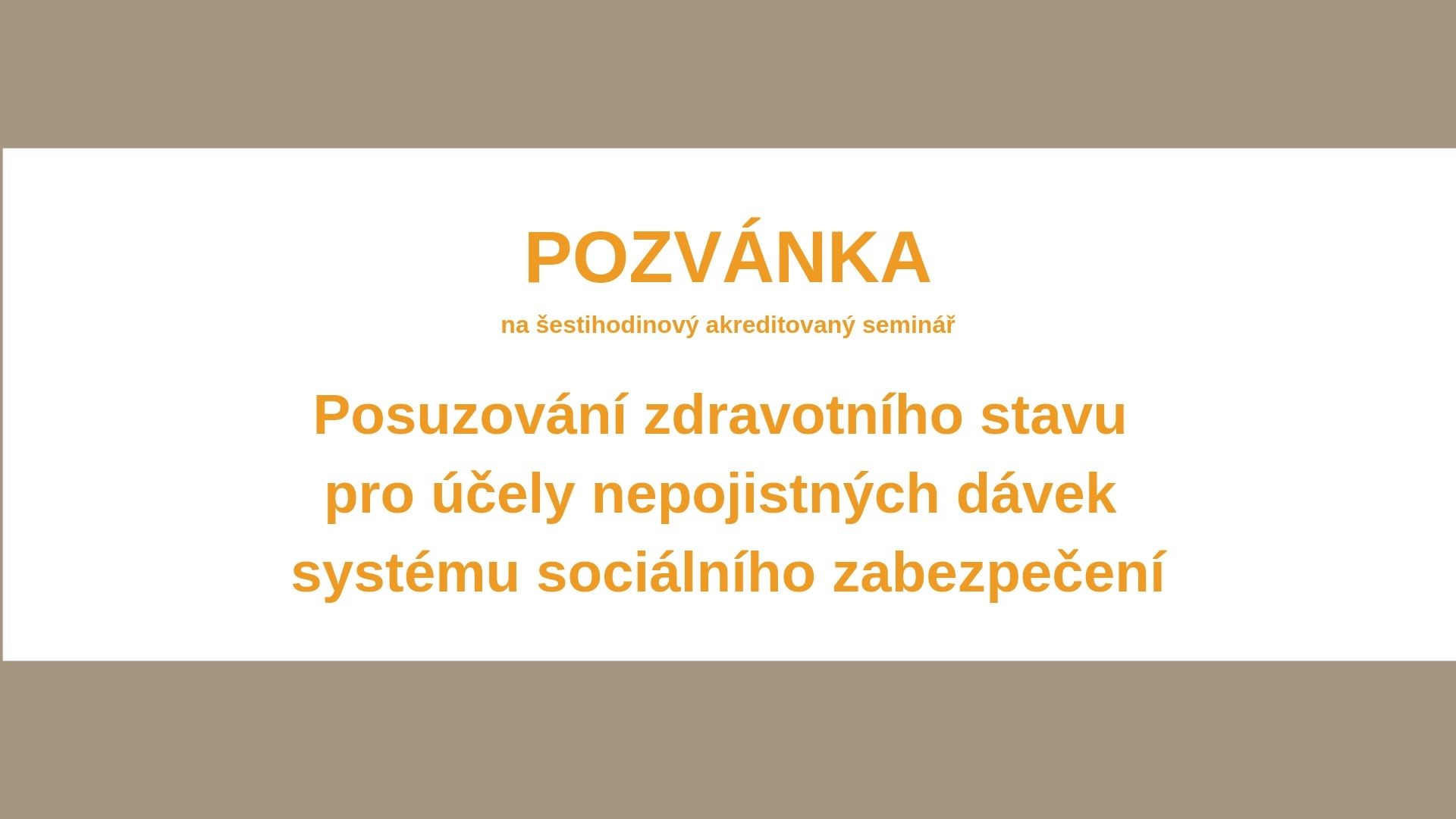 Pozvánka šestihodinový akreditovaný seminář